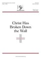 Christ Has Broken down the Wall SATB choral sheet music cover